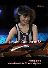 Load image into Gallery viewer, Hiromi: Canon in D (Johann Pachelbel) - Sheet Music Download