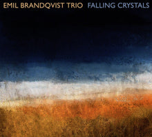 Load image into Gallery viewer, Emil Brandqvist Trio: Falling Crystals - CD (Album)
