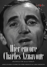 Lade das Bild in den Galerie-Viewer, Aznavour, Charles: Hier encore (Piano & Gesang & Violine) - Musiknoten Download