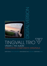 Load image into Gallery viewer, Tingvall Trio: Vägen (Notebook) - sheet music download