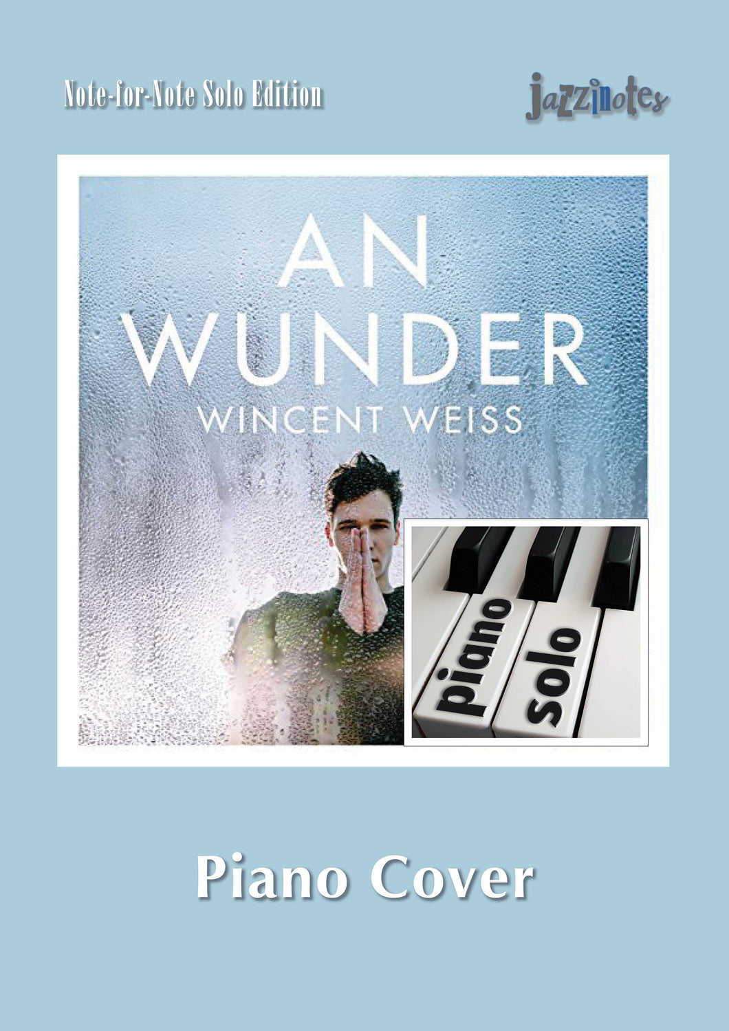 Weiss, Wincent: An Wunder Piano Cover - Musiknoten Download