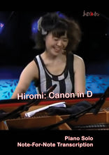 Load image into Gallery viewer, Hiromi: Canon in D (Johann Pachelbel) - Sheet Music Download
