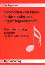 Load image into Gallery viewer, Riggenbach, Paul: Funktionen Von Musik In Der Modernen Industriegesellschaft (German Book)
