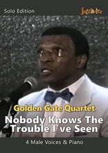 Load image into Gallery viewer, Golden Gate Quartet, The: Nobody Knows The Trouble I&#39;ve Seen (Live) - Sheet Music Download
