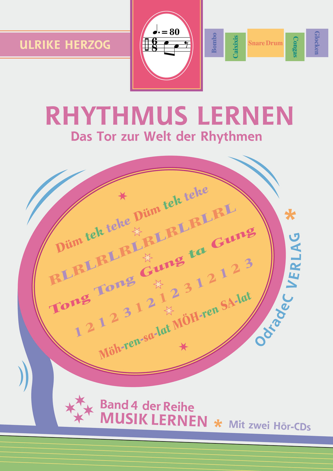 Herzog, Ulrike: Rhythmus lernen. Das Tor zur Welt der Rhythmen (Book). Incl. 2 CDs.