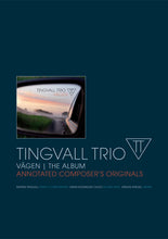 Lade das Bild in den Galerie-Viewer, Tingvall Trio: Vägen (Notebook) - Musiknoten Versand
