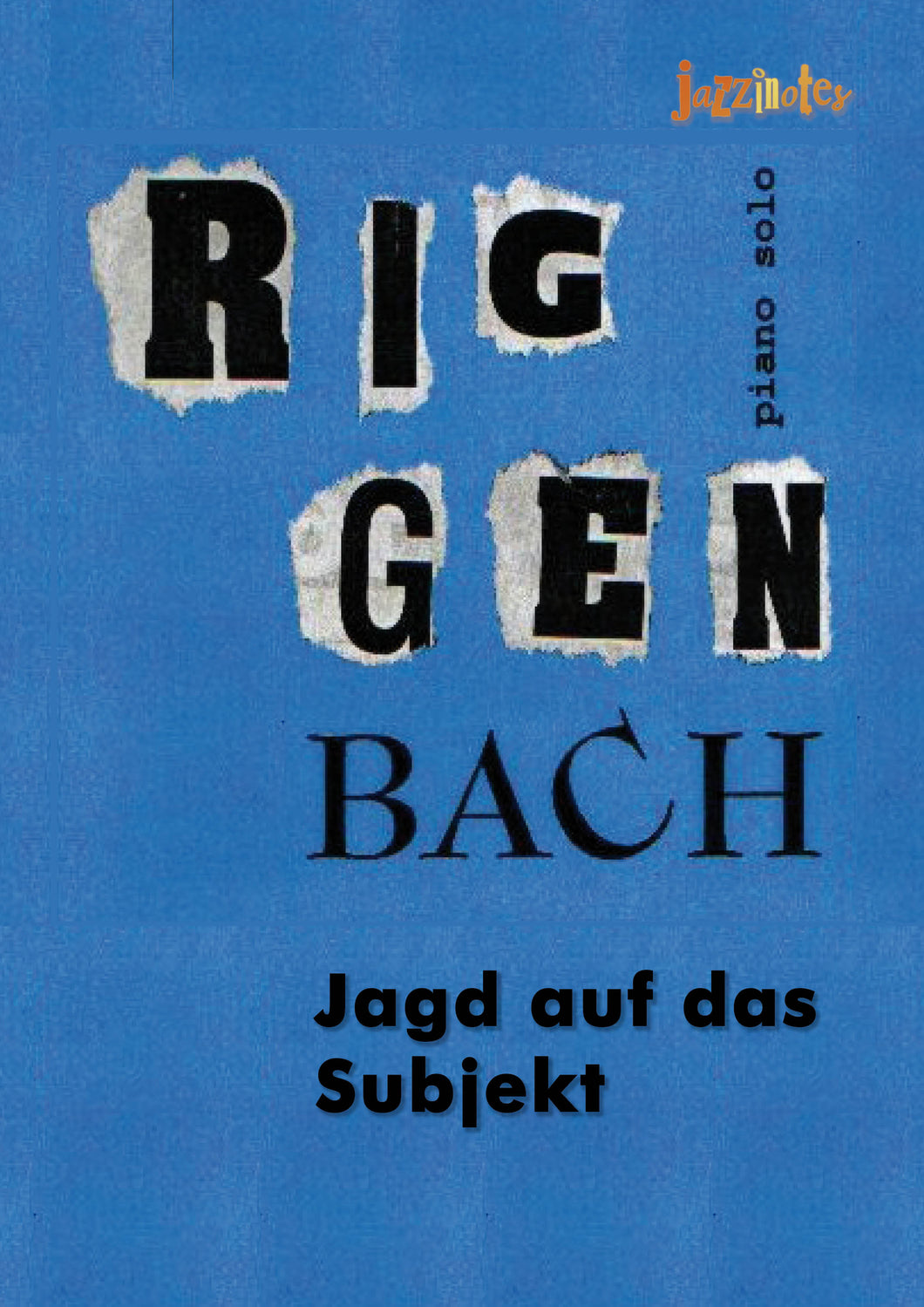 Riggenbach, Paul: Jagd auf das Subjekt - Sheet Music Download